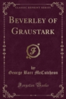Image for Beverley of Graustark (Classic Reprint)