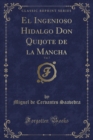 Image for El Ingenioso Hidalgo Don Quijote de la Mancha, Vol. 7 (Classic Reprint)