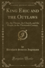 Image for King Eric and the Outlaws, Vol. 2 of 3