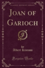 Image for Joan of Garioch (Classic Reprint)
