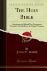 Image for Holy Bible: Containing the Old and New Testaments; Translated Literally From the Original Tongues