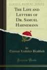 Image for Life and Letters of Dr. Samuel Hahnemann