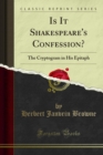 Image for Is It Shakespeare&#39;s Confession?: The Cryptogram in His Epitaph