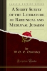 Image for Short Survey of the Literature of Rabbinical and Mediaeval Judaism