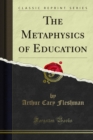Image for Metaphysics of Education