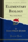 Image for Elementary Biology: Plant, Animal, Human