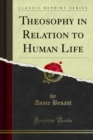 Image for Theosophy in Relation to Human Life