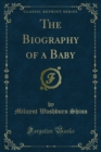 Image for Biography of a Baby