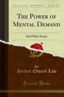 Image for Power of Mental Demand: And Other Essays