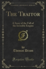 Image for Traitor: A Story of the Fall of the Invisible Empire