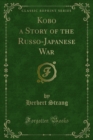Image for Kobo a Story of the Russo-Japanese War