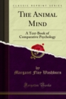 Image for Animal Mind: A Text-Book of Comparative Psychology