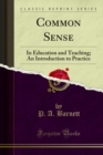 Image for Common Sense: In Education and Teaching; An Introduction to Practice