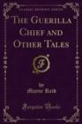 Image for Guerilla Chief and Other Tales