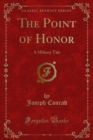 Image for Point of Honor: A Military Tale