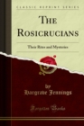 Image for Rosicrucians: Their Rites and Mysteries
