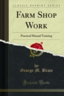 Image for Farm Shop Work: Practical Manual Training