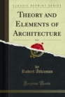 Image for Theory and Elements of Architecture