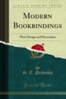 Image for Modern Bookbindings: Their Design and Decoration