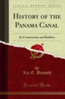 Image for History of the Panama Canal: Its Construction and Builders