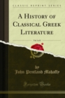 Image for History of Classical Greek Literature
