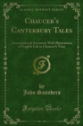 Image for Chaucer&#39;s Canterbury Tales: Annotated and Accented, With Illustrations of English Life in ChaucerE s Time