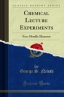 Image for Chemical Lecture Experiments: Non-Metallic Elements