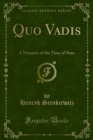 Image for Quo Vadis: A Narrative of the Time of Nero