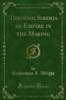 Image for Through Siberia an Empire in the Making