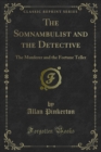 Image for Somnambulist and the Detective: The Murderer and the Fortune Teller