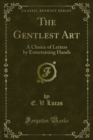 Image for Gentlest Art: A Choice of Letters by Entertaining Hands