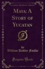 Image for Maya: A Story of Yucatan