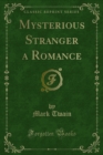 Image for Mysterious Stranger a Romance