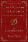Image for Cruise of the Cachalot: Round the World After Sperm Whales