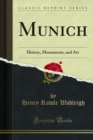 Image for Munich: History, Monuments, and Art