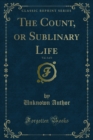 Image for Count, or Sublinary Life