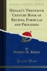 Image for Henley&#39;s Twentieth Century Book of Recipes, Formulas and Processes