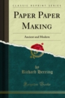 Image for Paper Paper Making: Ancient and Modern