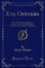 Image for Eye Openers: Good Things, Immensely Funny Sayings Stories That Will Bring a Smile Upon the Gruffest Countenance