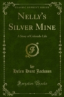 Image for Nelly&#39;s Silver Mine: A Story of Colorado Life