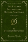 Image for Life and Adventures of Michael Armstrong: The Factory Boy