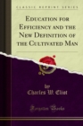 Image for Education for Efficiency and the New Definition of the Cultivated Man