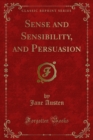 Image for Sense and Sensibility, and Persuasion