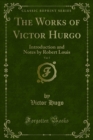 Image for Works of Victor Hurgo: Introduction and Notes by Robert Louis