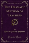 Image for Dramatic Method of Teaching