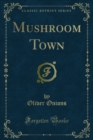Image for Mushroom Town