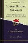 Image for Pandita Ramabai Sarasvati: Pioneer in the Movement for the Education of the Child-Widow of India