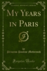 Image for My Years in Paris