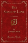 Image for Shadow-Line: A Confession