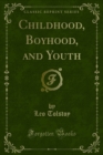 Image for Childhood, Boyhood, and Youth